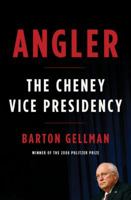 Angler: The Cheney Vice Presidency 0143116169 Book Cover