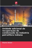 Unidade adicional de recuperação de condensado da indústria petrolífera indiana 6209364993 Book Cover
