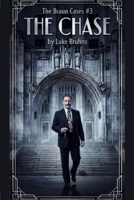 The Chase: A Braun Cases Novel (The Braun Cases) B0GTHTNCSS Book Cover