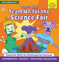 Bumper & Mcdog: Team up for the Science Fair : Build Cooperation, Empathy, and Emotional Regulation 1966126085 Book Cover