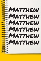 Name Matthew A beautiful personalized: Lined Notebook / Journal Gift, Notebook for Matthew,120 Pages, 6 x 9 inches, Gift For Matthew, Personal Diary, Matthew, Personalized Journal, Family Notebook, Cu 1677045000 Book Cover