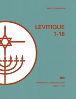 Lévitique (1-16) (LF.BIB.ANC.TEST) (French Edition) 2830906934 Book Cover