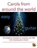 Carols from around the world: easy guitar 1978201958 Book Cover