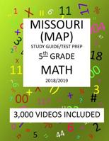 5th Grade MISSOURI MAP, 2019 MATH, Test Prep:: 5th Grade MISSOURI ASSESSMENT PROGRAM TEST 2019 MATH Test Prep/Study Guide 1727308549 Book Cover