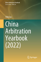 China Arbitration Yearbook (2022) 9819971640 Book Cover