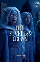The Starless Crown B0FKMWW11S Book Cover