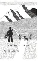 In the Wild Lands 1494222477 Book Cover