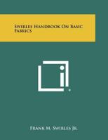 Swirles Handbook on Basic Fabrics 1258398524 Book Cover