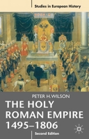 The Holy Roman Empire 1495-1806 0312223609 Book Cover