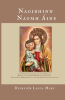 Naoibhinn Naomh Áine: 9 Lá Urnaí Chumhachtach chuig Máthair Mhuire le haghaidh Míorúiltí Teaghlaigh, Beannachtaí Máithreachais, agus Idirghuí Seantuismitheoirí (Irish Edition) B0FJD7QCHX Book Cover