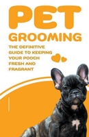 Pet Grooming B0CLKSJWSW Book Cover