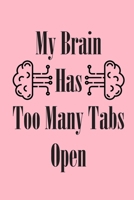 My Brain Has Too Many Tabs Open: Leadership Training Coworker Office Funny Notebook Wide Ruled Lined Journal 6x9 Inch ( Legal ruled ) Family Gift Idea Holidays - Pink Cover 1677332697 Book Cover