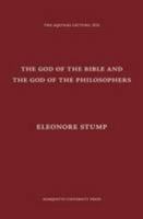The God of the Bible and the God of the Philosophers 0874621895 Book Cover
