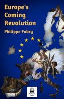 Europe's Coming Revolution 2488821020 Book Cover