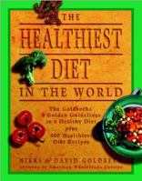 The Healthiest Diet in the World 0452282160 Book Cover