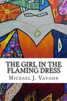 The Girl in the Flaming Dress 1726236609 Book Cover