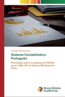 Sistema Contabilístico Português: Perceções sobre a mudança do POCAL para o SNC-AP na Câmara Municipal do Porto 6200795495 Book Cover