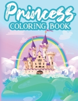 Princess Coloring Book: Lovely Designs And Illustrations Of Princesses For Children, Tracing And Coloring Activity Pages For Girls B08HTL1B11 Book Cover