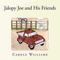 Jalopy Joe and His Friends 1544646992 Book Cover