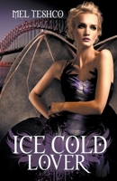 Ice Cold Lover B0C4CXQPGH Book Cover