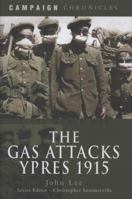 The Gas Attacks: Ypres 1915 1844159299 Book Cover
