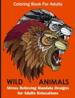 Coloring Book For Adults: Animals : Stress Relieving Mandala Designs for Adults Relaxation B08R9F276D Book Cover
