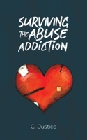 Surviving the Abuse Addiction 1528938836 Book Cover