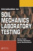 Introduction to Soil Mechanics Laboratory Testing 1420045628 Book Cover