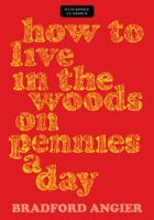 How to Live in the Woods on Pennies a Day 0811720098 Book Cover