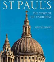 St. Paul's: The Story of the Cathedral 1843401398 Book Cover