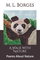 A Walk with Nature: Poems About Nature B08BW84FVL Book Cover