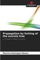 Propagation by forking of the acerola tree 6207799666 Book Cover