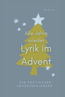 Alle Jahre wieder – Lyrik im Advent: Ein poetischer Adventskalender 3982497094 Book Cover