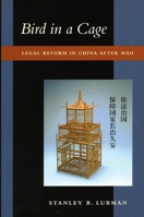 Bird in a Cage: Legal Reform in China after Mao 0804743789 Book Cover