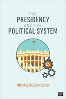 The Presidency and the Political System 1452240434 Book Cover