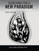 Searching for a New Paradigm 1516551222 Book Cover