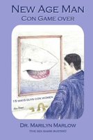 New Age Man - Con Game Over 0557012643 Book Cover