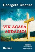Vin Acasa, Andagio!: Roman 1718671393 Book Cover