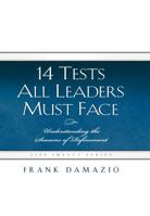 14 Tests All Leaders Must Face: Understanding the Seasons of Refinement (Life Impact) 1593830297 Book Cover