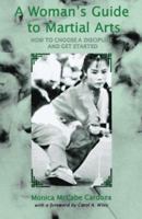 Woman's Guide to Martial Arts: How to Choose a Discipline And Get Started 087951843X Book Cover