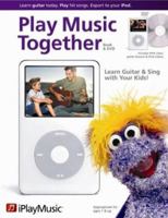 iPlayMusic Play Music Together: Learn Guitar and Sing with Your Kids! 0976048760 Book Cover