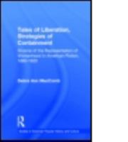 Tales of Liberation, Strategies of Containment: Divorce of the Representation of Womanhood in American Fiction, 1880-1920 (Garland Studies in American Popular History and Culture) 1138883441 Book Cover