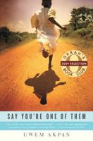 Say You're One of Them 0316086363 Book Cover