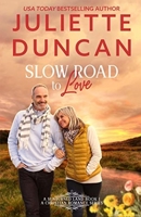 Slow Road to Love: A Mature-Age Christian Romance (A Sunburned Land Series) B0863TX1HB Book Cover