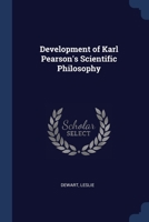 Development of Karl Pearson's Scientific Philosophy 1376979667 Book Cover