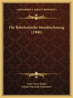 Die Babylonische Mondrechnung 1160076464 Book Cover