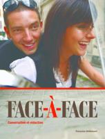 Face-à-face: Conversation et rédaction 1605761184 Book Cover
