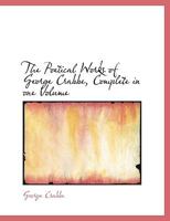 The poetical works of George Crabbe 0530374064 Book Cover