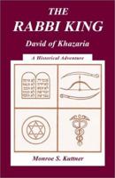 The Rabbi King: David of Khazaria 0738840114 Book Cover