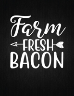 Farm Fresh Bacon: Recipe Notebook to Write In Favorite Recipes - Best Gift for your MOM - Cookbook For Writing Recipes - Recipes and Notes for Your Favorite for Women, Wife, Mom 8.5" x 11" 1694431215 Book Cover